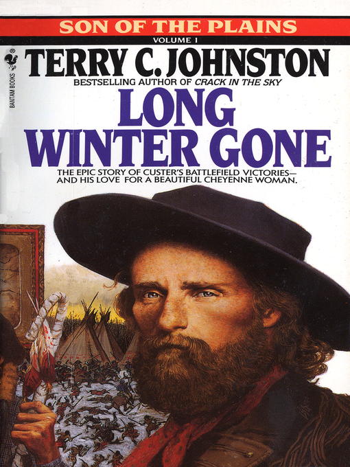 Title details for Long Winter Gone by Terry C. Johnston - Available
